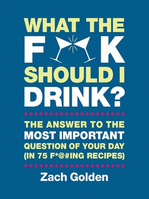 cover image of What the F*@# Should I Drink?